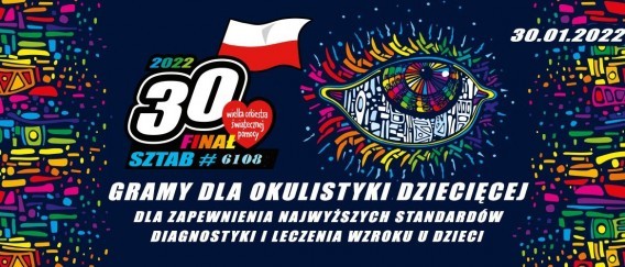 Plakat promujący 30. Finał Wielkiej Orkiestry Świątecznej Pomocy