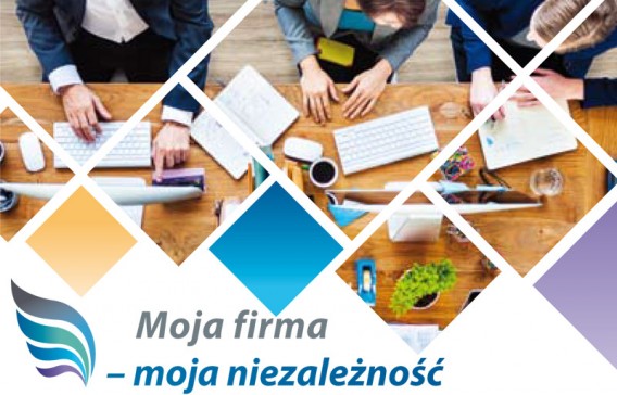 Grafika promująca projekt "Moja firma - moja niezależność"