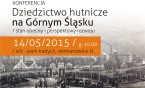 DZIEDZICTWO HUTNICZE NA GÓRNYM ŚLĄSKU – OTWARTA KONFERENCJA W PARKU TRADYCJI
