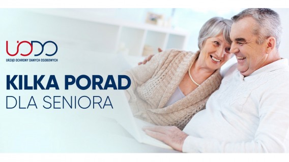 Porady Urzędu Ochrony Danych Osobowych dla Seniora - grafika.