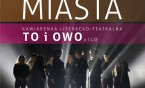 Dziś premiera spektaklu kawiarenki "To i Owo" w SCK