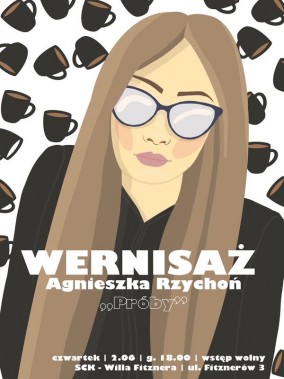 Plakat zapraszający na wernisaż prac Agnieszki Rzychoń w Willi Fitznera. Na plakacie postać…