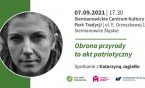 Obrona przyrody to akt patriotyczny. Spotkanie z Katarzyną Jagiełło