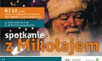 Ostatnie bilety na Spotkania z Mikołajem w SCK