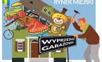 Zapraszamy na wyprzedaż garażowa na Rynku Miejskim