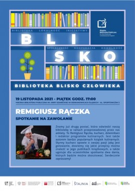Plakat informujący o spotkaniu z Remigiuszem Rączką. Na plakacie widnieje informacja o dacie i…