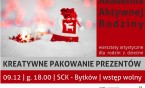 Kreatywnie pakujemy prezenty w SCK