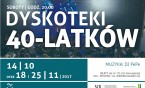 Wolne miejsca na Dyskotekę 40-latków