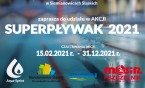 Akcja „SUPERPŁYWAK 2021” rusza JUTRO !!!