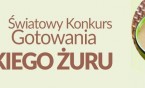XV Światowy Konkurs Gotowania Śląskiego Żuru