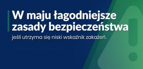 Od maja łagodzenie obostrzeń