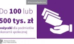 Duże pożyczki dla podmiotów ekonomii społecznej
