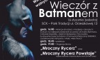 Wieczór z Batmanem w kinie Maks