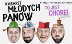 Absolutna premiera najnowszego programu Kabaretu Młodych Panów!