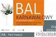 Karnawałowy bal dla dzieci w Parku Tradycji - plakat