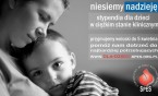 Program Pomocy Dzieciom – stypendia dla dzieci w ciężkim stanie klinicznym