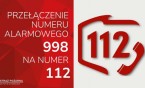 Przełączenie numeru alarmowego 998 na numer 112