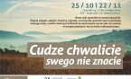 "Cudze chwalicie, swego nie znacie"