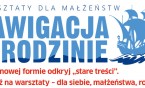 Nawigacja w Rodzinie - zapraszamy na warsztaty