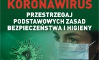 COVID-19 wciąż jest groźny - przypominamy podstawowe zasady profilaktyki przeciwzakażeniowej