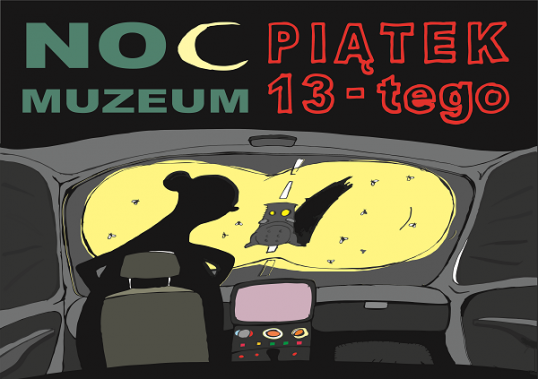 Plakat promujący Noc Muzeum 2022. Na górze napis „Noc Muzeum. Piątek trzynastego”. W centralnym…
