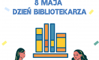 Dzień Bibliotekarza i Bibliotek