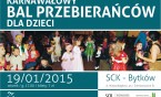 Dziś bal przebierańców dla dzieci w SCK Bytków
