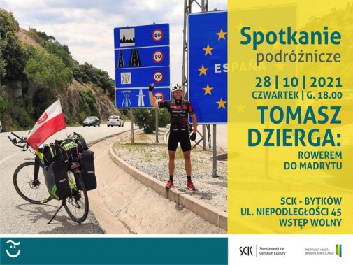 Plakat z zaproszeniem na Spotkanie Podróżników. Na zdjęciu bohater spotkania- Tomasz Dzierga stoi…