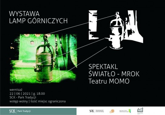Plakat wernisażu w SCK Park Tradycji. Na czarnym tle zdjęcia lamp górniczych oraz informacje na…