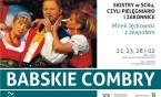 W lutym Babskie Combry w SCK
