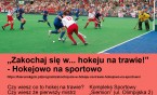 Zakochaj się w ...hokeju na trawie! - Hokejowo na sportowo. Kierunek GZM poznajmy się 2 lipca.…