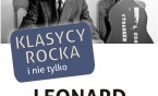 Dziś Klasycy rocka z Leonardem Cohenem