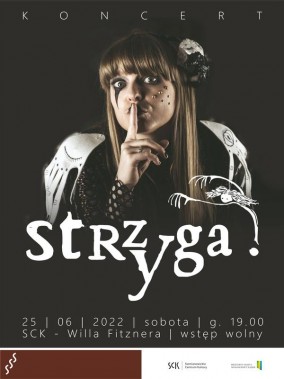 Plakat zapraszający na koncert zespołu Strzyga. Na plakacie wokalistka zespołu, w czarnym stroju…