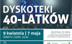 Wiosenne Dyskoteki 40-latków